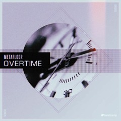 Metafloor - Overtime