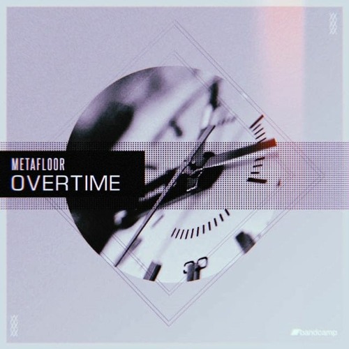 Metafloor - Overtime