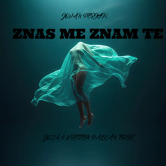 JOVAN PERISIC - ZNAS ME ZNAM TE (JOZA & OREECH BALKAN EDIT)