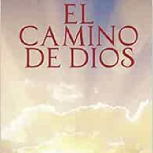 [FREE] EPUB 📦 El Camino de Dios (Spanish Edition) by Rabi Moshe Jaim Luzzatto,Rabino