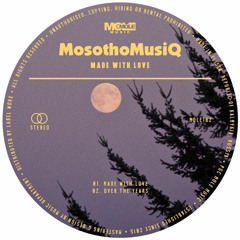 PREMIERE: MosothoMusiQ - Made With Love [Mole Music]