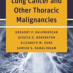 [Read] KINDLE PDF EBOOK EPUB Handbook of Lung Cancer and Other Thoracic Malignancies