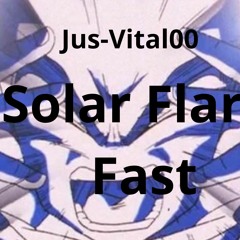 Jusvital00 - Solar Flare (fast)