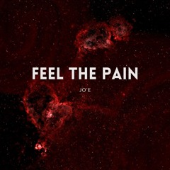 Feel The Pain - Jo'E (OFFICIAL AUDIO)