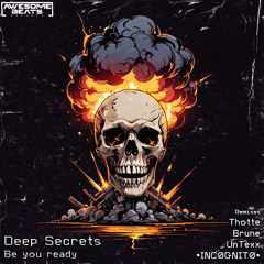Deep Secrets-Be You Ready (UnTexx remix)