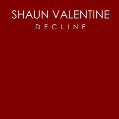 Shaun Valentine - Decline (Donald Wilborn's Yakuza Remix)