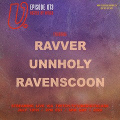 Episode 073 - Ravver, Unnholy, Ravenscoon, hosted by M!NGO