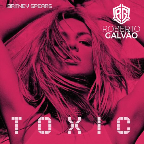 Brendo Pierce, Maycon Reis, Daglar Vs Britney Spears - Toxic (Roberto Galvão PVT)