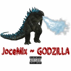 JoceMix ~ Godzilla (feat. whoisgeno, Cam Fetti, Dlew, Rod, Nuskee)