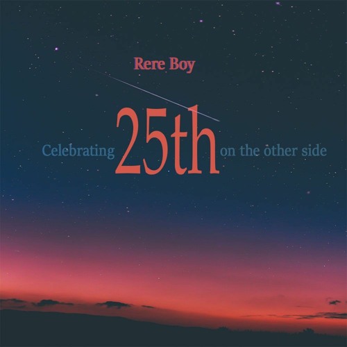 Rere Boy_ 25th (Freestyle).mp3