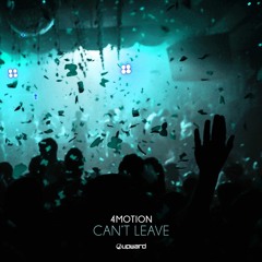 4Motion - Can't Leave (teaser) Out 11.5.23