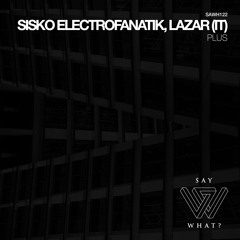 Sisko Electrofanatik, Lazar (IT) - Noize