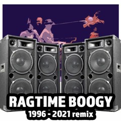 Ragtime Boogy [96 - 21 remix]
