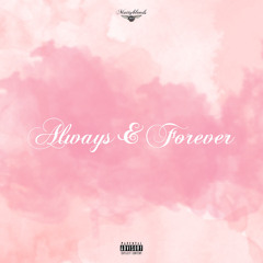 "Forever & Always"