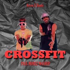 Alexis Y Fido, Kevvo, Randy - Crossfit (Paul Morez Mashup)*FREE DOWNLOAD*