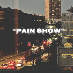 Pain Show