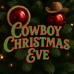 Cowboy Christmas Eve
