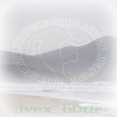qivex_b0tleg (W/ DJESHKERE)