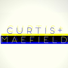 Curtis&Maefield (Free Download Tracks)