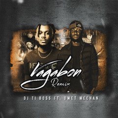 VAGABON RMX FT(DWET MECHAN)
