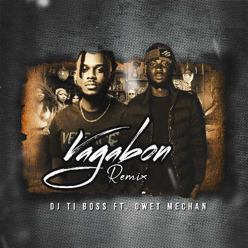 VAGABON RMX FT(DWET MECHAN)