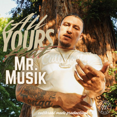 All Yours (feat. Mr Musik)