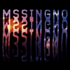 Introducing: MssingNo
