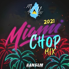 2021 Miami Chop Carnival Mix