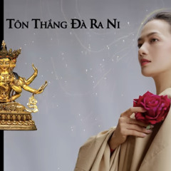 Phật Đảnh Tôn Thắng Darani By Tina Tình x Masew