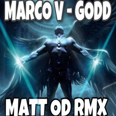*FREE TRACK* MARCO V - GODD (MATT OD RMX)