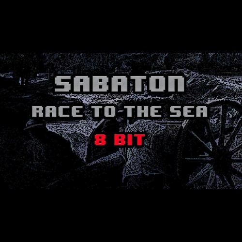 Sabaton - Race To The Sea [8-bit]