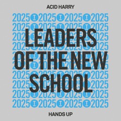 ACID HARRY – Hands Up (Extended Mix)