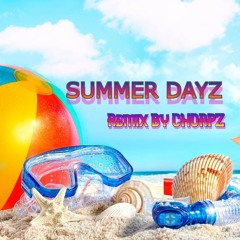 SUMMER DAYZ  (remix)