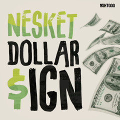 DJ NESKET - DOLLAR SIGN (PROMO)