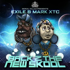 Exile & Mark XTC - Back 2 The New Skool EP (Promo Minimix)