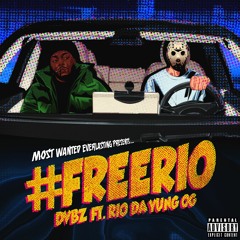 #FREERIO Ft. Rio Da Yung OG