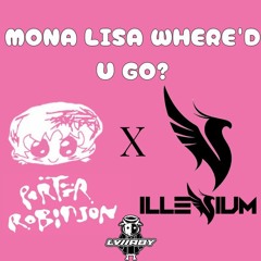 Mona Lisa Where'd U Go LVllABY MASH UP