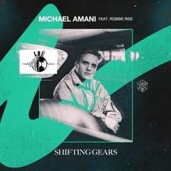 Michael Amani - Shifting Gears [LRÜ's Mashup][Free DL]