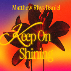 Keep On Shining