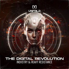 INDVSTRY & Heavy Resistance - The Digital Revolution
