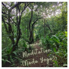 Sound Meditation (Nada Yoga)
