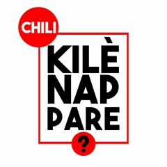 Kile nap pare- Chili "Various Haitian Artists"