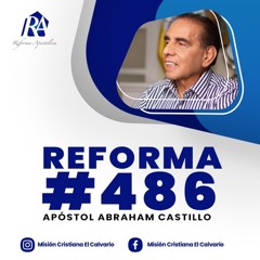 Reforma Apostólica #486 - Lunes 23/enero/2023