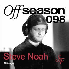 Off Season 098 w/ Steve Noah - August 3rd, 2022
