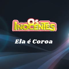 Ela É Coroa