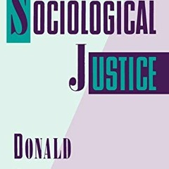 ACCESS [PDF EBOOK EPUB KINDLE] Sociological Justice by  Donald Black 📕