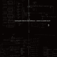 Disc 5-3_B-8_GAKU-NO-MICHI MATERIALS_ JEAN-CLAUDE ELOY