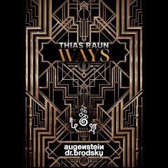 Thias Raun • Ways (Dr.Brodsky Remix)