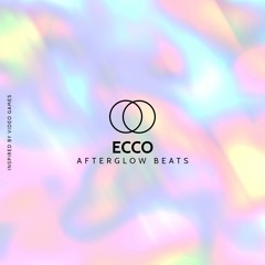 ECCO (prod. @afterglowbeats)