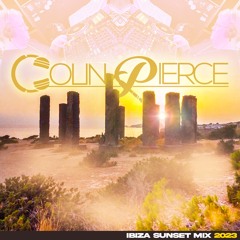 DJ Colin Pierce - Ibiza Sunset Mix 2023